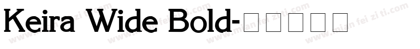 Keira Wide Bold字体转换